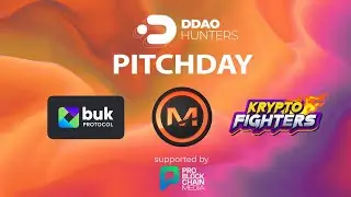 DDAO Hunters Pitchday (MarsBase, KryptoFighters, Buk.Protocol)