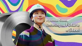 2023 HYUNDAI STEEL PR FILM (vision)