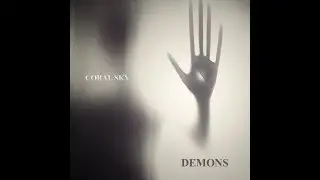 DEMONS - CORAL SKY (Lyric Video)