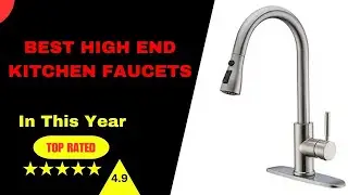 ✅ Best high end kitchen faucets: Bigh end kitchen faucets (Buying Guide)