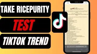 How To Do Rice Purity Test | Take Rice Purity Test For TikTOk
