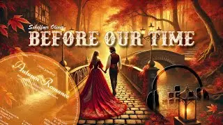 Before our Time -  A soundscape of modern synths, chilled beats and chill-out lounge vibes
