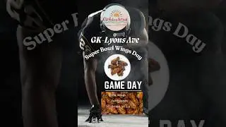 Super Bowl LIX Wings Day @GK-Lyons Avenue