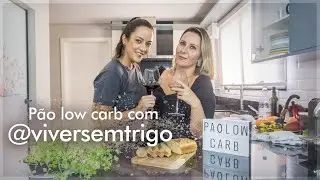 Pão Low Carb da @viversemtrigo | Lilian Sá