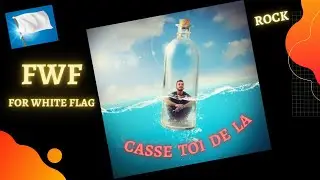 FWF - Casse Toi De La - Rock Ind&eacute;pendant Fran&ccedil;ais