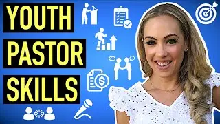 Youth Pastor Leadership - 8 Skills You Need to Master