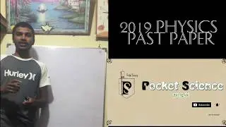 Physics MCQ 2019 Past paper |Question (1 to 10)|Pocket Science |G.C.E A/L |English