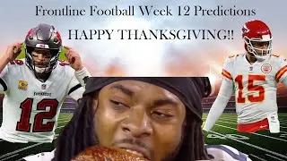 Frontline Football week 12 predictions:Thanksgiving Special (not clickbait)