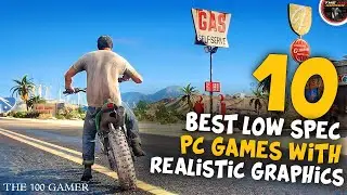 Top 10 Best Low Spec PC Games With The Realistic Graphics 2022