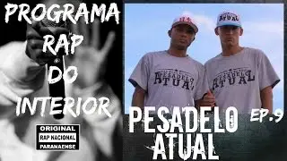 RAP DO INTERIOR #T2E9 - PESADELO ATUAL