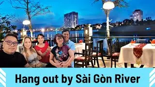 Ăn tối b&ecirc;n s&ocirc;ng S&agrave;i G&ograve;n