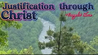 Justification, Propitiation, Sanctification, Redemption Through Jesus Christ. THE GREAT I AM.