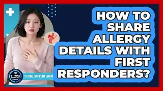 How To Share Allergy Details With First Responders?