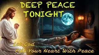 Christian Music for Deep Sleep — Soothing Melodies for a Restful Night