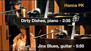 Hanna PK - Dirty Dishes and Jinx Blues at House Concert
