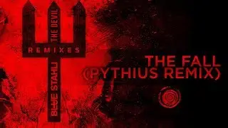 Blue Stahli - The Fall (Pythius Remix)