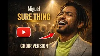 Miguel - SURE THING (Gospel Choir Soul Cover)