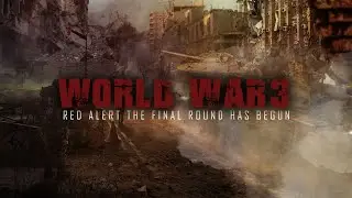 WORLD WAR 3 RED ALERT THE FINAL ROUND HAS BEGUN | WORLD WAR 3 PREDICTIONS  | THE NEWSTER