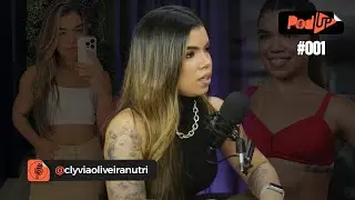 Clyvia Oliveira - PodUP #001