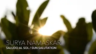 सूर्य नमस्कार SŪRYA NAMASKĀRA (mantras & asana sequence) ::: Laura Austrich & V&iacute;ctor Sakshin