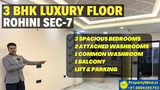 Luxury 3 BHK Builder Floor 180 Gaj | 2 Side Open | Rohini Sector 7