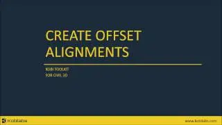 Civil 3D Create Offset Alignments - Kobi Toolkit