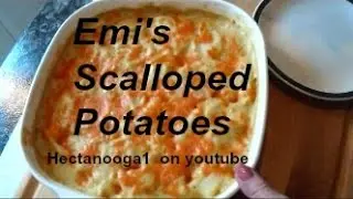 EMI'S SCALLOPED POTATOES recipe, vegetarian, vegan, side dish, Hectanooga1 on youtube, VIDEO # 1170