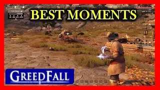 GREEDFALL ⚔ Best GAMEPLAY & Funny Moments ( EP. # 2)