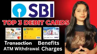 sbi top 3 debit card 2025 /SBI ATM Card Types & charges in 2025