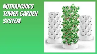 REVIEW (2026): Nutraponics Tower Garden System. Features