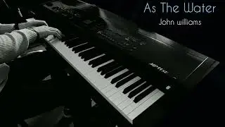 As The Water  -  John Williams