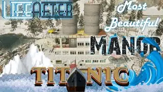 LifeAfter Double ''TITANIC'' Manor Design || F2P Player || IndianGirlYT