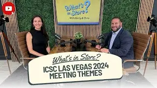 ICSC Las Vegas 2024 Meeting Themes