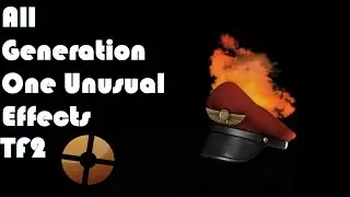All Gen 1 Unusual Effects TF2