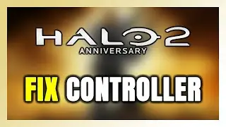 How to FIX Halo 2: Anniversary Controller/Gamepad Not Working on PC