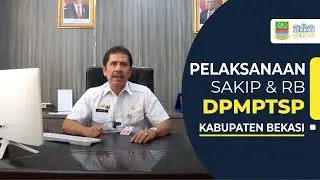 PELAKSANAAN SAKIP DAN RB PADA DPMPTSP KABUPATEN BEKASI