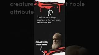 The love for all living creatures  | Charles Darwin Quotes: Wisdom, Science, Nature #shorts