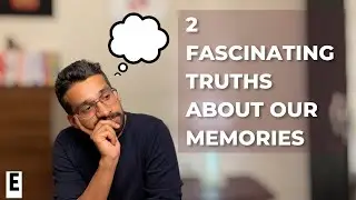 Ep 10 - 3 examples where human memories are not reliable | Experiencing vs remembering self