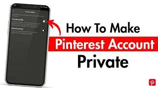 How to make Pinterest account private | How to convert Pinterest account to private account