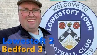 Crazy Comeback At The Town Of Sunrises - Lowestoft Town Vs Bedford Town | Matchday Vlog