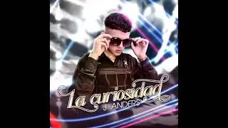 La curiosidad❌J anders ❌frisky.