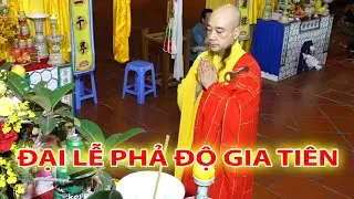 ĐẠI LỄ PHẢ ĐỘ GIA TIÊN TẠI CHÙA HOÀNG MAI ( NGA MY ) Phần 1