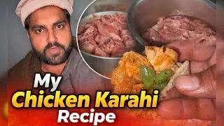 My Chicken Karahi Recipe | Village Style Desi Chicken Karahi | Easy & Tasty Karahi Vlog