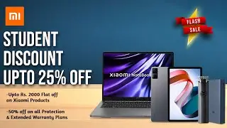 Xiaomi Student Discount upto 25% 🎓 | Mi Student Offer 💻 on Mobiles/Laptop/Tablet 🔥