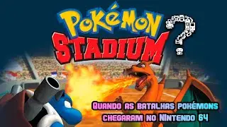 Pok&eacute;mon Stadium - Quando o Mobile se fundiu ao console! &Eacute;PICO! - J&aacute; Jogou?