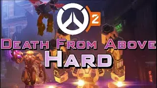 Overwatch 2 Death From Above- Hard [No Commentary]