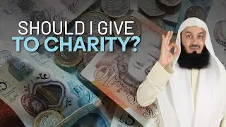 Should I Give to Charity | Mufti Menk | Ramadan 2025
