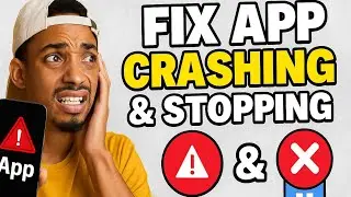 How to Fix App Crushing and Stopping.