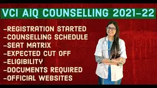 VCI 2021-22 Counselling Registration Started | AIQ | Veterinary Colleges| Seat Matrix| Cut Off|