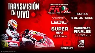 CAMPEONATO NACIONAL FÓRMULA KARTS 2025 - 6ta FECHA - AUTÓDROMO DE LEÓN